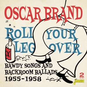 Oscar Brand - Roll Your Leg Over in der Gruppe CD bei Bengans Skivbutik AB (3763947)