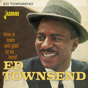 Ed Townsend - New In Town And Glad To Be Here! in der Gruppe Övrigt /  bei Bengans Skivbutik AB (3763948)
