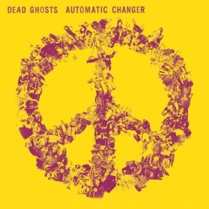 Dead Ghosts - Automatic Changer in der Gruppe CD / Rock bei Bengans Skivbutik AB (3764106)