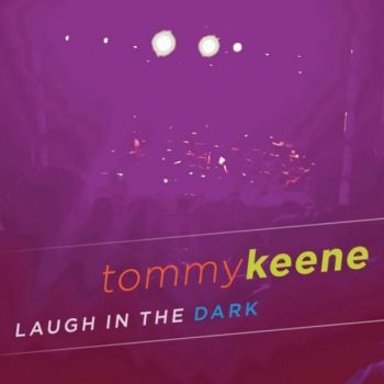 Keene Tommy - Laugh In The Dark in der Gruppe CD / Bestseller bei Bengans Skivbutik AB (3764141)