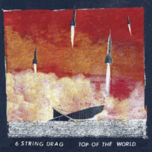 6 String Drag - Top Of The World in der Gruppe Övrigt /  bei Bengans Skivbutik AB (3764153)