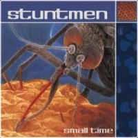 Stuntmen - Small Time in der Gruppe CD / Pop-Rock bei Bengans Skivbutik AB (3764196)