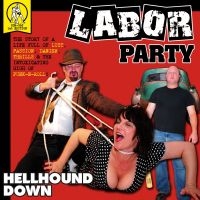 Labor Party - Hellhound Down in der Gruppe CD / Pop-Rock bei Bengans Skivbutik AB (3764212)