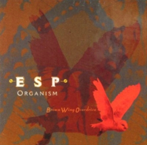 Brown Wing Overdrive - Esp Organism in der Gruppe Övrigt /  bei Bengans Skivbutik AB (3764418)