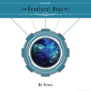 Unnatural Ways - We Aliens in der Gruppe CD bei Bengans Skivbutik AB (3764591)