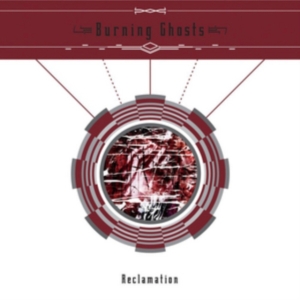 Burning Ghosts - Reclamation in der Gruppe CD bei Bengans Skivbutik AB (3764592)
