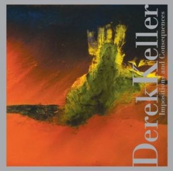 Keller Derek - Impositions And Consequences in der Gruppe CD / Jazz/Blues bei Bengans Skivbutik AB (3764622)