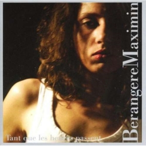 Maximin Berengere - Tant Que Les Heures Passent in der Gruppe CD / Reggae bei Bengans Skivbutik AB (3764643)