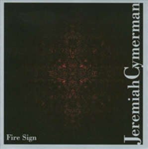 Cymerman Jeremiah - Fire Sign in der Gruppe CD bei Bengans Skivbutik AB (3764667)