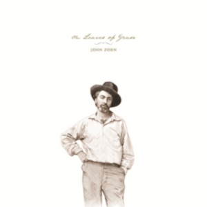 Zorn John - On Leaves Of Grass in der Gruppe CD bei Bengans Skivbutik AB (3764773)