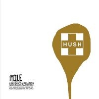 Various Artists - Mile: A Hush Compilation in der Gruppe CD / Pop-Rock bei Bengans Skivbutik AB (3764838)