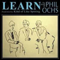 Kind Of Like Spitting - Learn: The Songs Of Phil Ochs in der Gruppe CD bei Bengans Skivbutik AB (3764839)