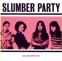 Slumber Party - Psychedelicate in der Gruppe CD bei Bengans Skivbutik AB (3764860)