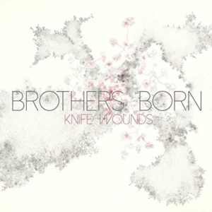 Brothers Born - Knife Wounds in der Gruppe CD / Pop-Rock bei Bengans Skivbutik AB (3764928)