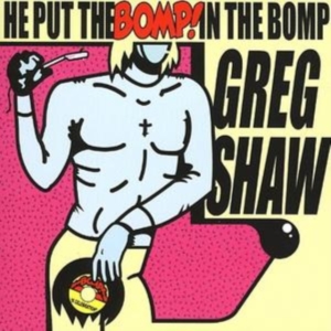 Various Artists - He Put The Bomp In The Bomp in der Gruppe CD bei Bengans Skivbutik AB (3764952)