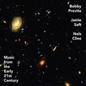 Previte Bobby  Saft Jamie  Cline - Music From The Early 21St Century in der Gruppe Övrigt /  bei Bengans Skivbutik AB (3766420)