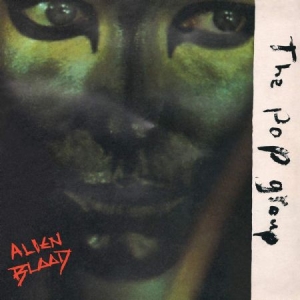 Pop Group - Alien Blood in der Gruppe VINYL bei Bengans Skivbutik AB (3766426)