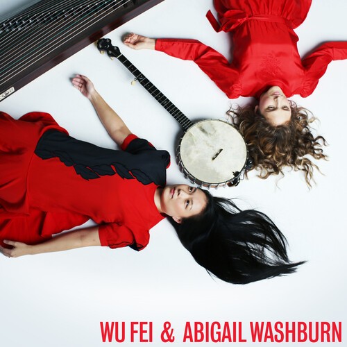 Wu Fei And Abigail Washburn - Wu Fei & Abigail Washburn in der Gruppe CD / Bestseller bei Bengans Skivbutik AB (3766466)