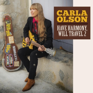 Olson Carla - Have Harmony, Will Travel 2 in der Gruppe CD / Pop-Rock,World Music bei Bengans Skivbutik AB (3766496)