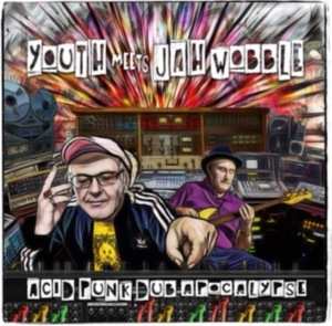 Youth Meets Jah Wobble - Acid Punk Dub Apocalypse in der Gruppe CD bei Bengans Skivbutik AB (3766520)