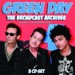 Green Day - Broadcast Archives (3 Cd) Broadcast in der Gruppe CD / Pop-Rock bei Bengans Skivbutik AB (3766623)