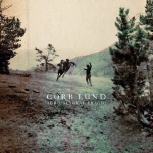 Lund Corb - Agricultural Tragic - Ltd.Ed. in der Gruppe VINYL / Country bei Bengans Skivbutik AB (3768078)