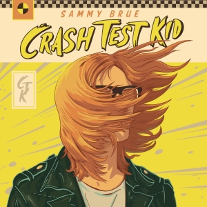 Brue Sammy - Crash Test Kid (Indie Exclusive, Ye in der Gruppe VINYL / Pop-Rock bei Bengans Skivbutik AB (3768079)