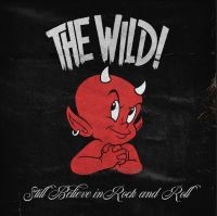Wild - Still Believe In Rock And Roll in der Gruppe VINYL / Pop-Rock bei Bengans Skivbutik AB (3768085)