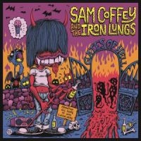 Coffey Sam And The Iron Lungs - Gates Of Hell in der Gruppe VINYL / Pop-Rock bei Bengans Skivbutik AB (3768113)