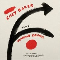 Baker Chet - Chet Baker Plays Vladimir Cosma in der Gruppe Minishops / Chet Baker bei Bengans Skivbutik AB (3768123)