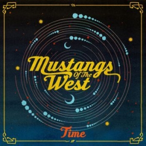 Mustangs Of The West - Time in der Gruppe CD bei Bengans Skivbutik AB (3768167)
