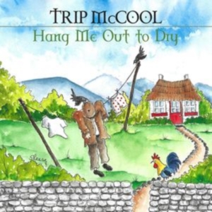 Mccool Trip - Hang Me Out To Dry in der Gruppe CD / Elektroniskt,Pop-Rock,World Music bei Bengans Skivbutik AB (3768175)