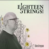 Gregson Clive - Eighteen Strings in der Gruppe CD / Pop-Rock bei Bengans Skivbutik AB (3768226)