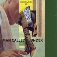 Guided By Voices - Man Called Blunder B/W She Wants To in der Gruppe VINYL / Pop-Rock bei Bengans Skivbutik AB (3768437)