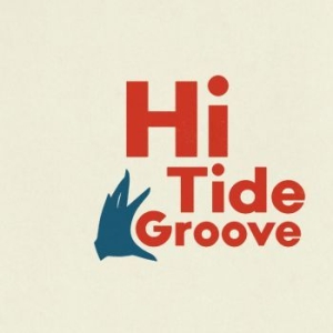 Various Artists - Hi Tide Groove in der Gruppe Pending bei Bengans Skivbutik AB (3768512)