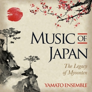 Yamato Ensemble - Music Of Japan - The Legacy Of Myoo in der Gruppe CD / Elektroniskt,World Music bei Bengans Skivbutik AB (3769412)