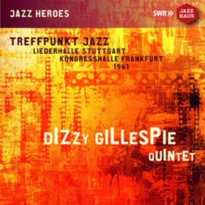 Dizzy Gillespie Quintet - Treffpunkt Jazz in der Gruppe CD / Jazz bei Bengans Skivbutik AB (3769448)