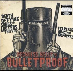 Reckless Kelly - Bulletproof in der Gruppe VINYL / Country bei Bengans Skivbutik AB (3770572)