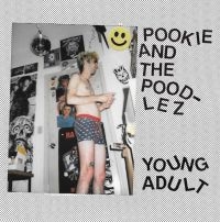 Pookie And The Poodlez - Young Adult in der Gruppe VINYL / Pop-Rock bei Bengans Skivbutik AB (3770578)