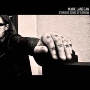Lanegan Mark - Straight Songs Of Sorrow in der Gruppe CD / Pop-Rock bei Bengans Skivbutik AB (3770668)