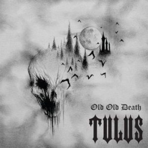 Tulus - Old Old Death (Digipack) in der Gruppe CD bei Bengans Skivbutik AB (3770695)