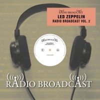 Led Zeppelin - Radio Broadcast Vol. 2 in der Gruppe VINYL / Hårdrock,Pop-Rock bei Bengans Skivbutik AB (3770765)