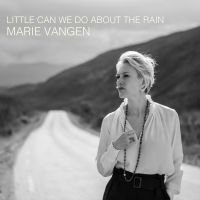 Vangen Marie - Little Can We Do About The Rain in der Gruppe CD / Pop-Rock bei Bengans Skivbutik AB (3771309)