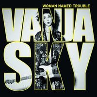 Sky Vanja - Woman Named Trouble in der Gruppe CD bei Bengans Skivbutik AB (3771323)