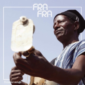 Fra Fra - Funeral Songs in der Gruppe Övrigt /  bei Bengans Skivbutik AB (3772467)