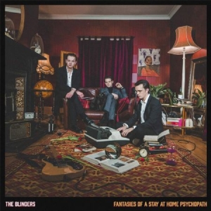 Blinders - Fantasies Of A Stay At Home Psycopa in der Gruppe VINYL bei Bengans Skivbutik AB (3772878)