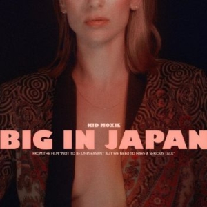 Kid Moxie - Big In Japan in der Gruppe VINYL bei Bengans Skivbutik AB (3773517)