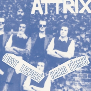 Attrix - Lost Lenore / Hard Times in der Gruppe VINYL / Pop-Rock bei Bengans Skivbutik AB (3774478)