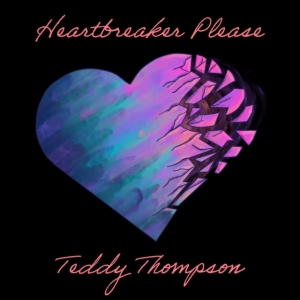 Thompson Teddy - Heartbreaker Please in der Gruppe VINYL / Pop-Rock bei Bengans Skivbutik AB (3775007)