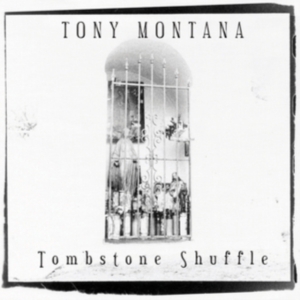 Montana Tony - Tombstone Shuffle in der Gruppe CD bei Bengans Skivbutik AB (3775057)